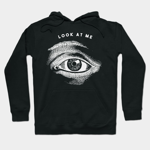 Look at Me : EYE ILLUSTRATION Hoodie by madeinchorley